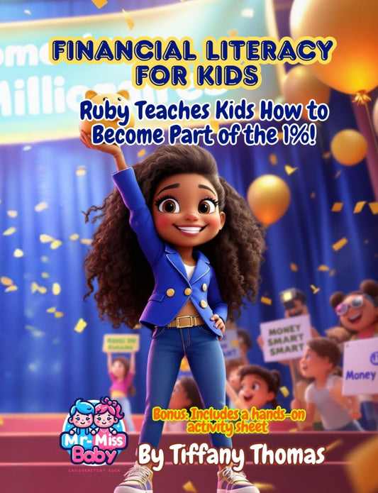 Financial Literacy for Kids Ruby teaches kids how to become part of the 1%!